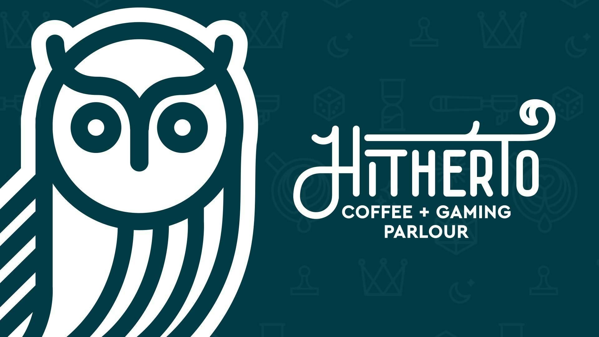 Hitherto Coffee and Gaming Parlour