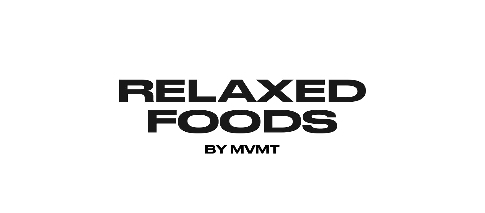 Relaxed Foods by MVMT