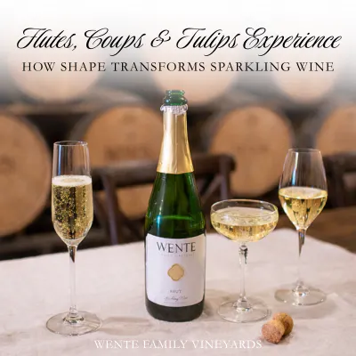 Flutes, Coups, Tulips Sparkling Tasting Experience - 11am - Wente ...