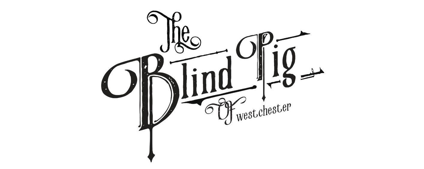 The Blind Pig of Westchester