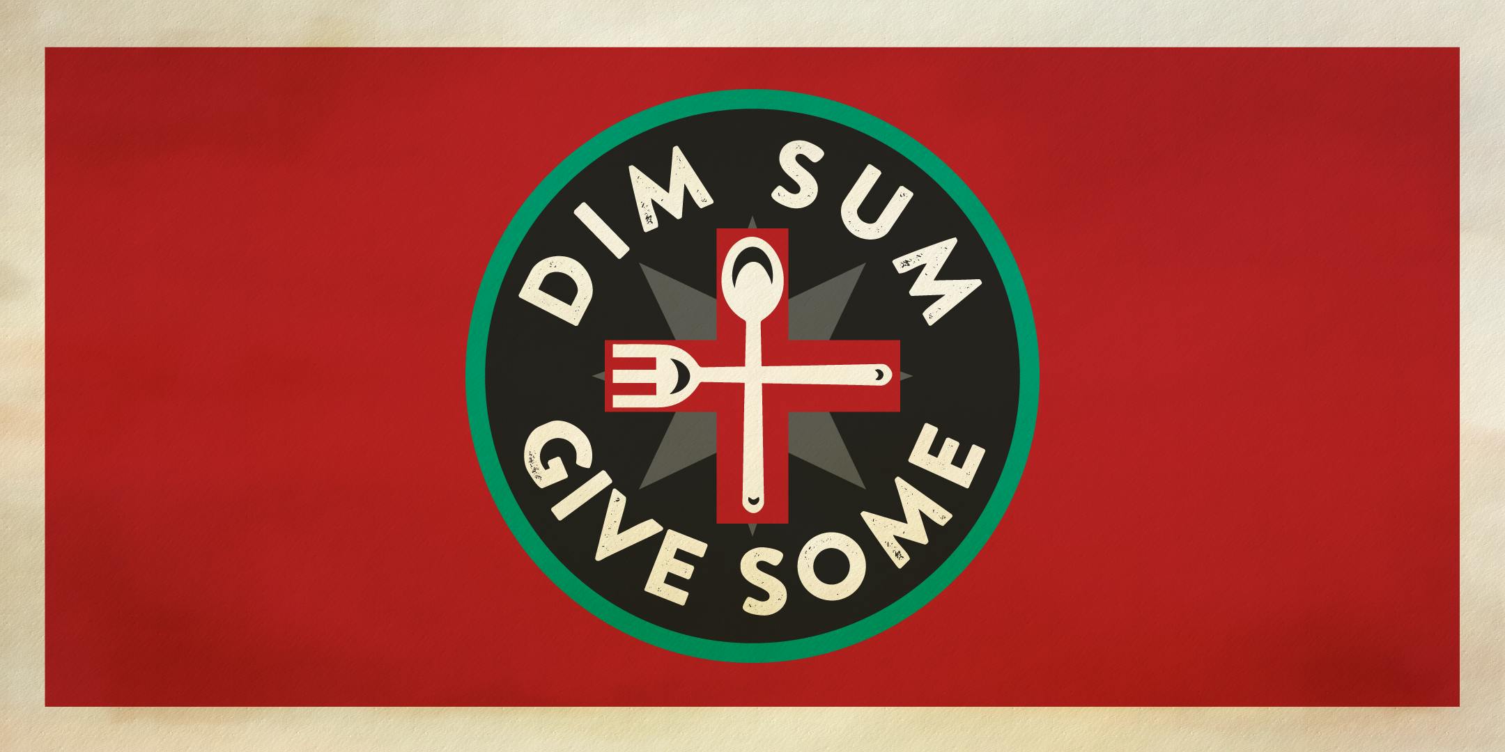 Dim Sum + Give Some