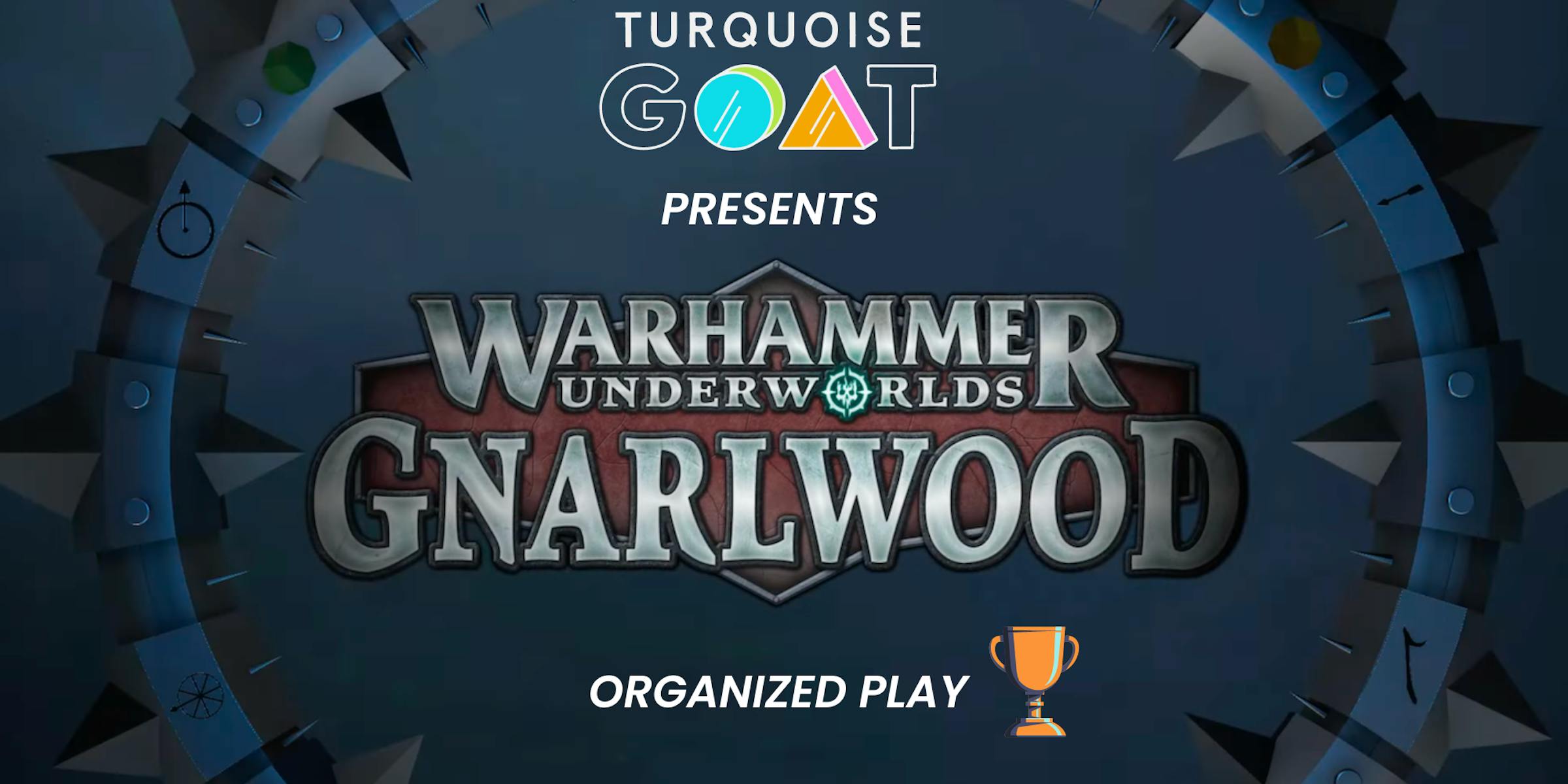 Warhammer Underworlds Organized Play