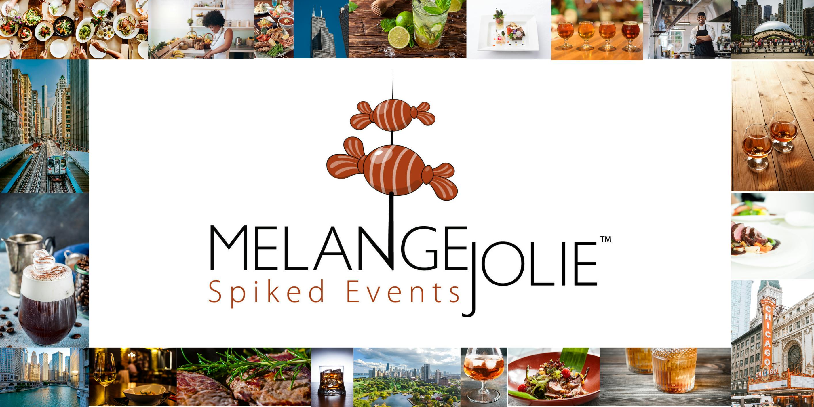 Mélange Jolie Spiked Events Chicago