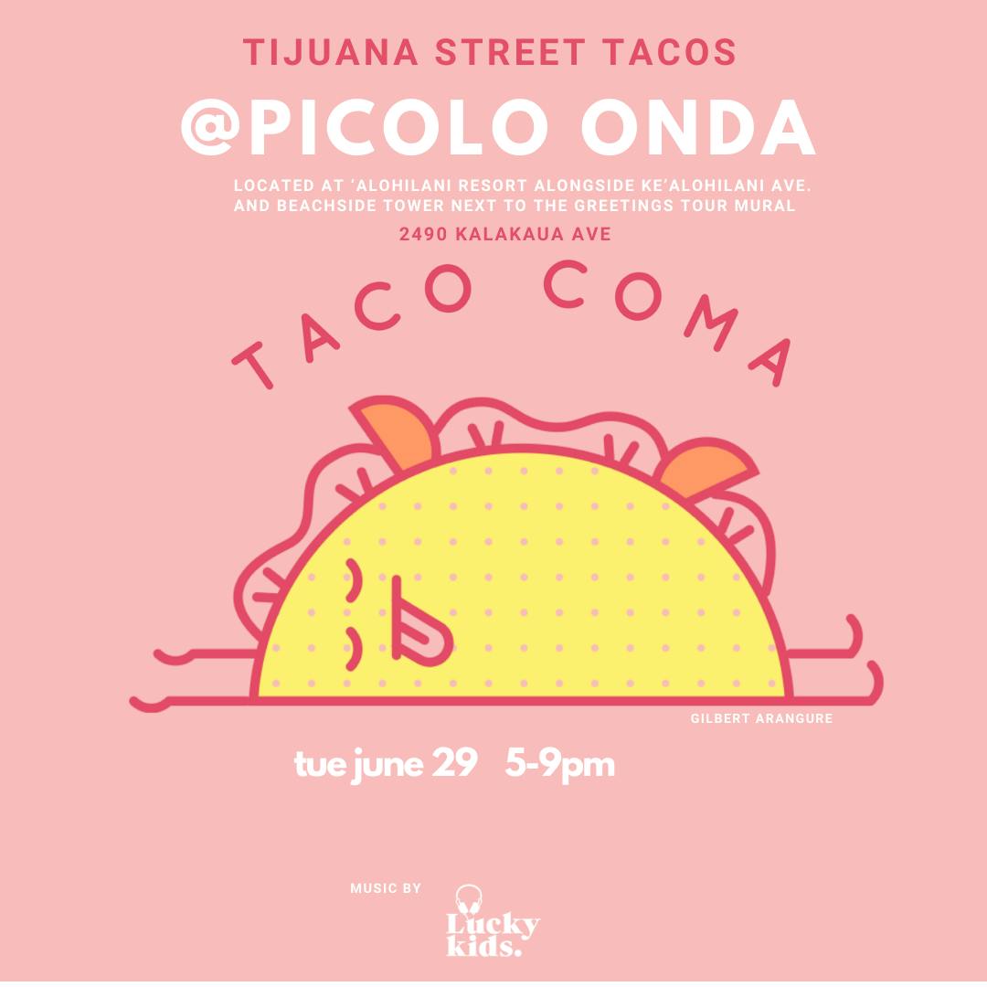 Tijuana Street Tacos @Picolo Onda Pop-UP 