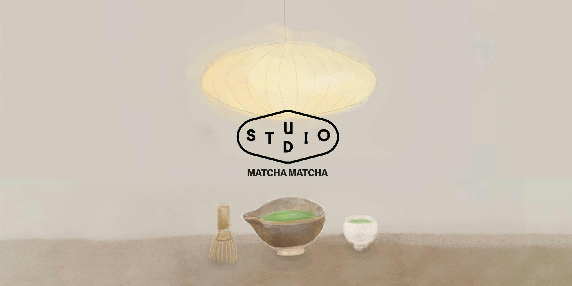 MATCHA MATCHA Studio