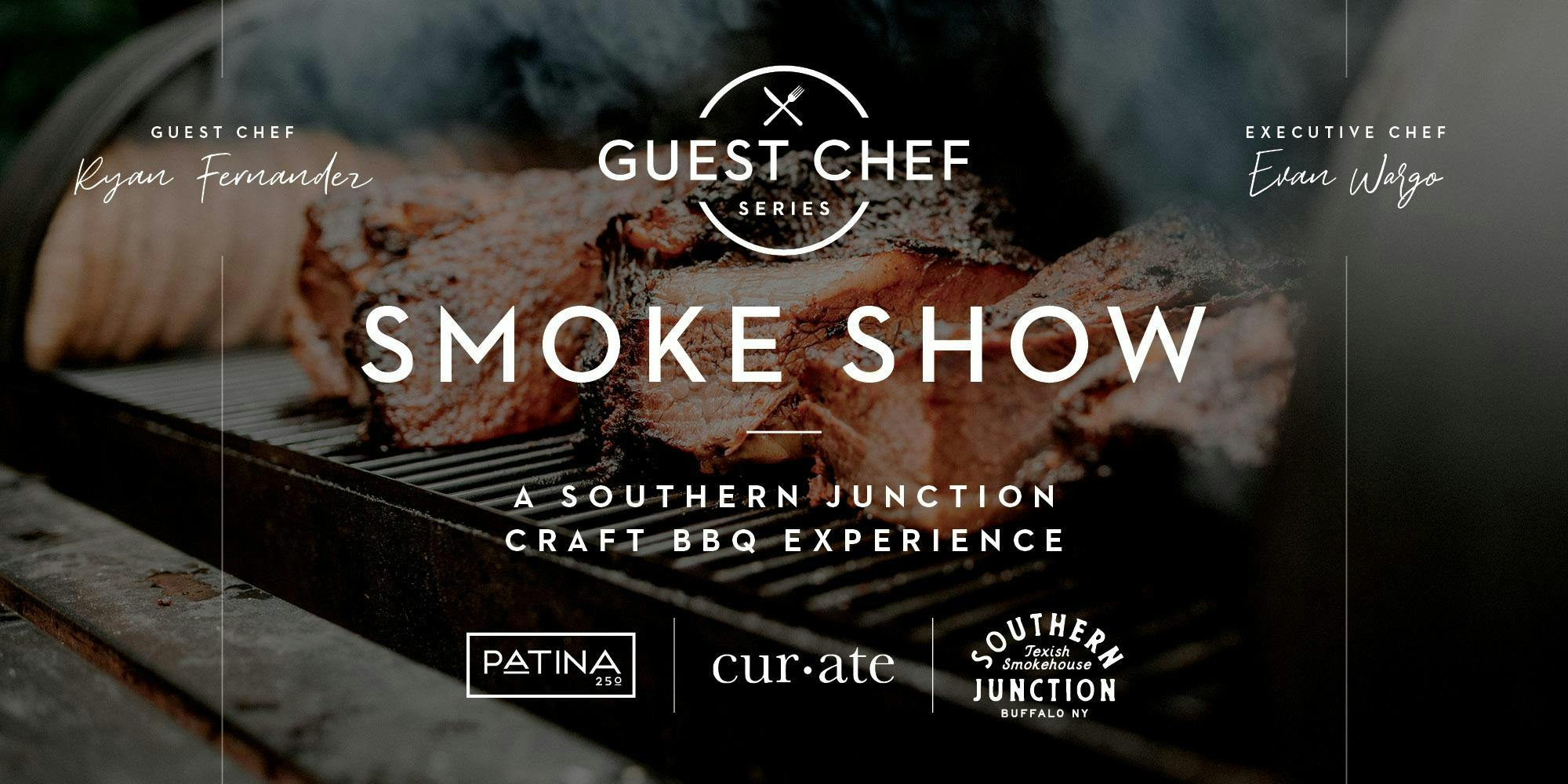 Patina 250 Guest Chef Series - Smoke Show: A Southern Junction Craft BBQ Experience