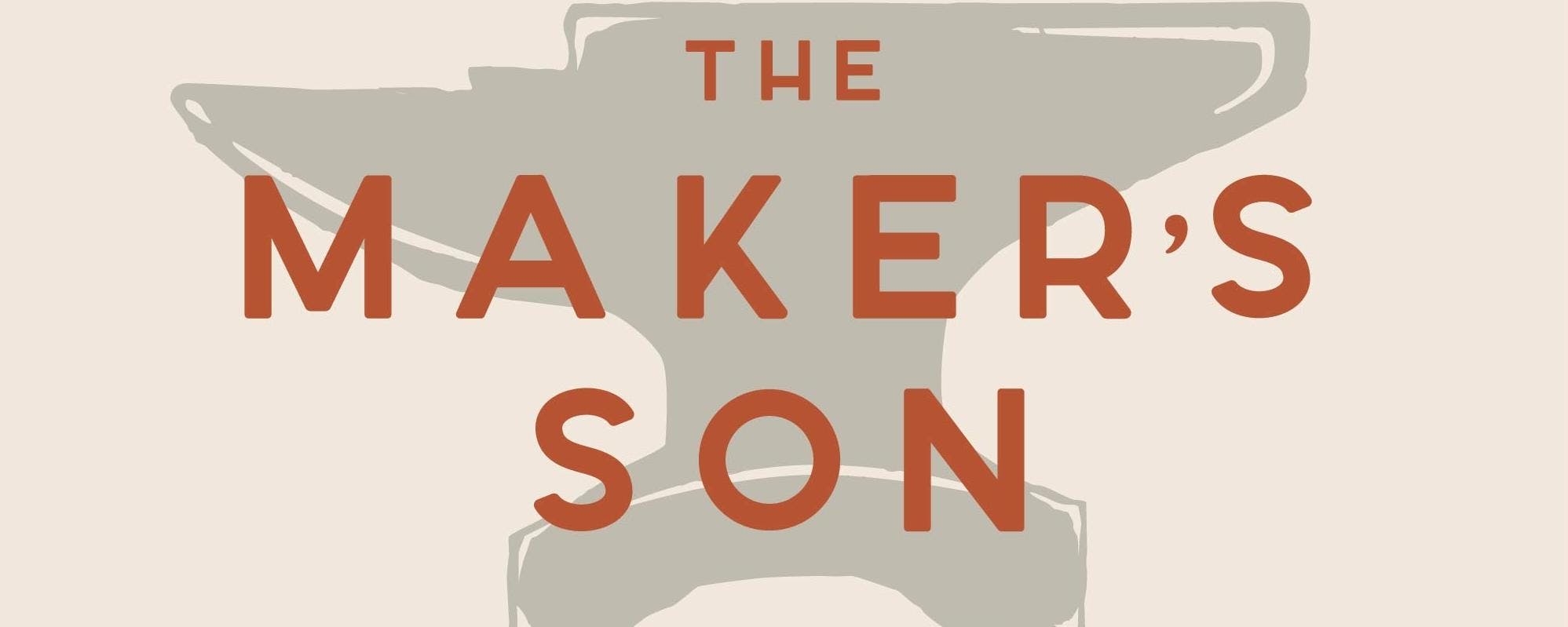 The Maker's Son