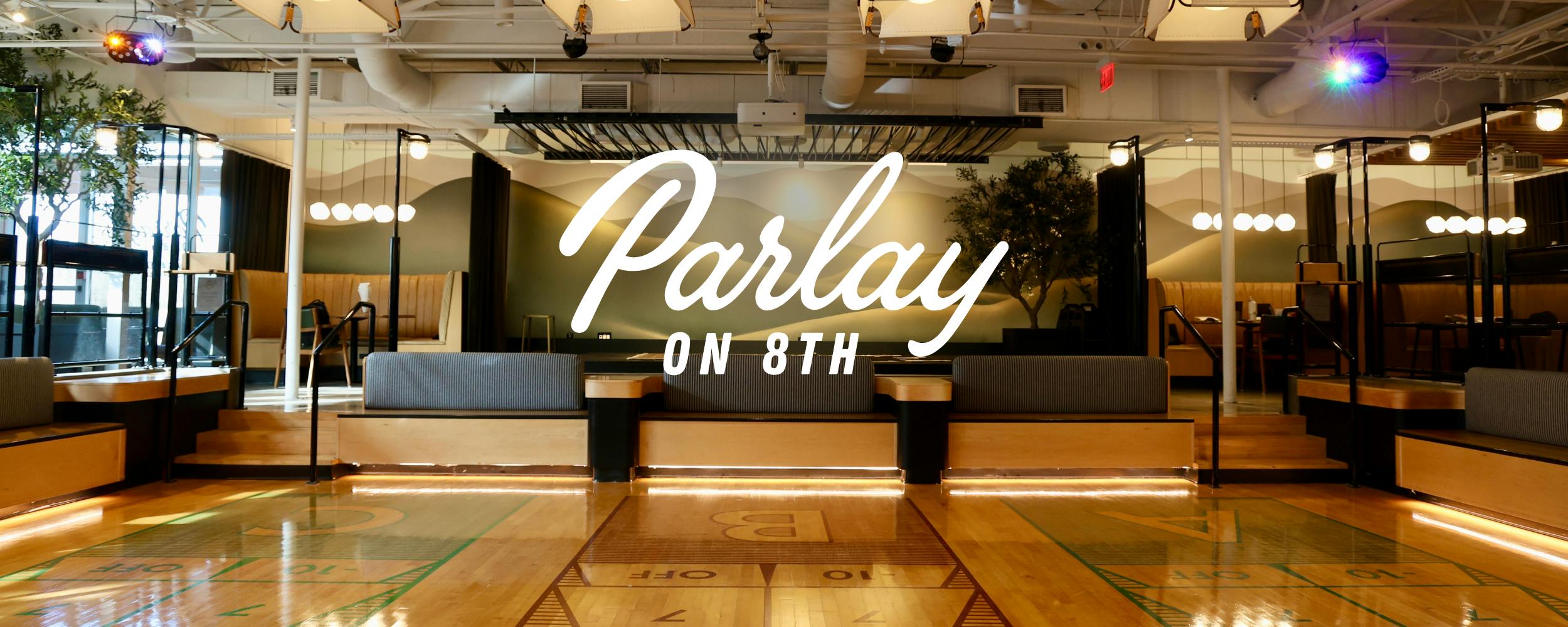 Parlay on 8th