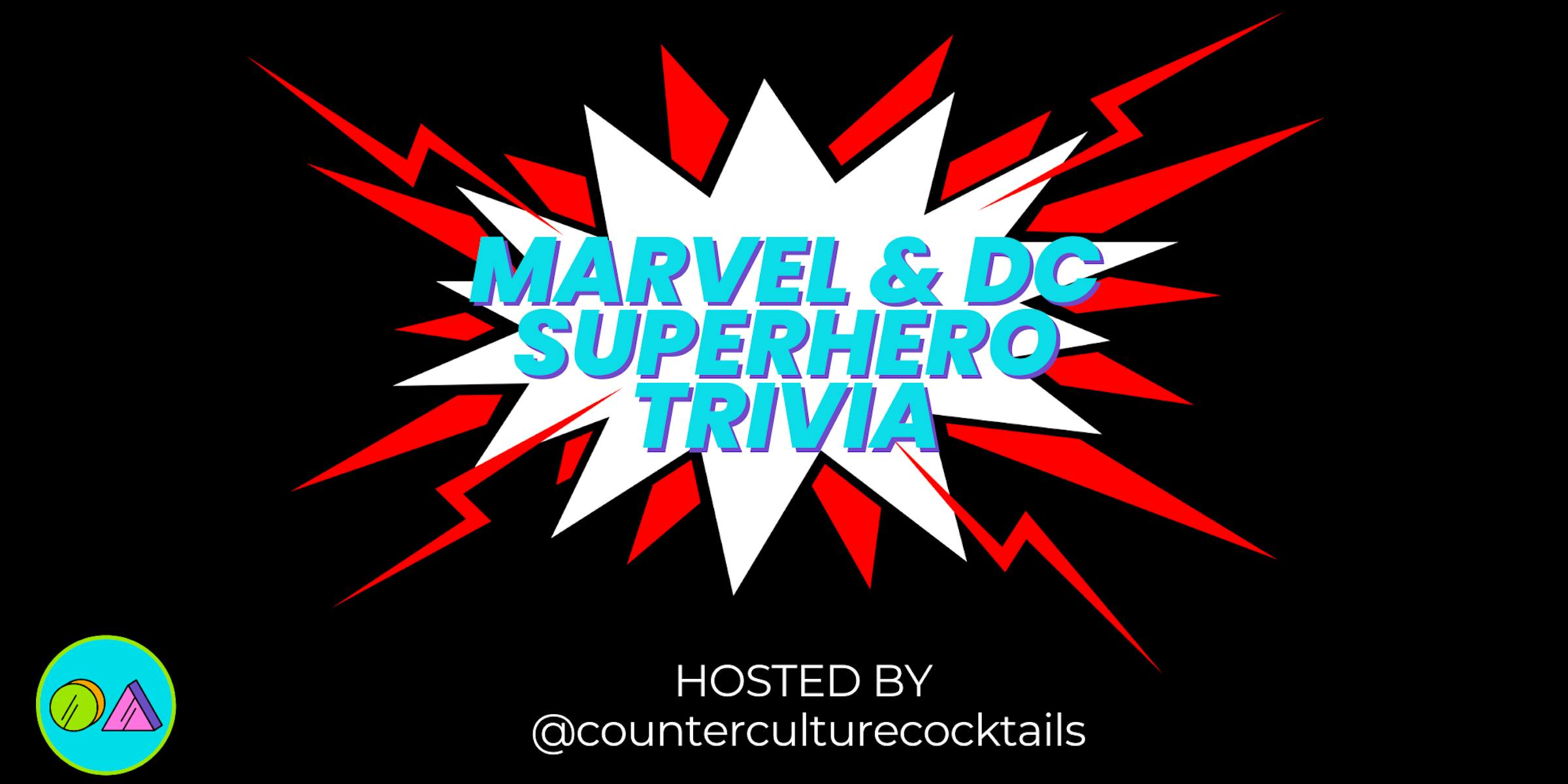 Marvel & DC Superhero Trivia hosted by Counter Culture