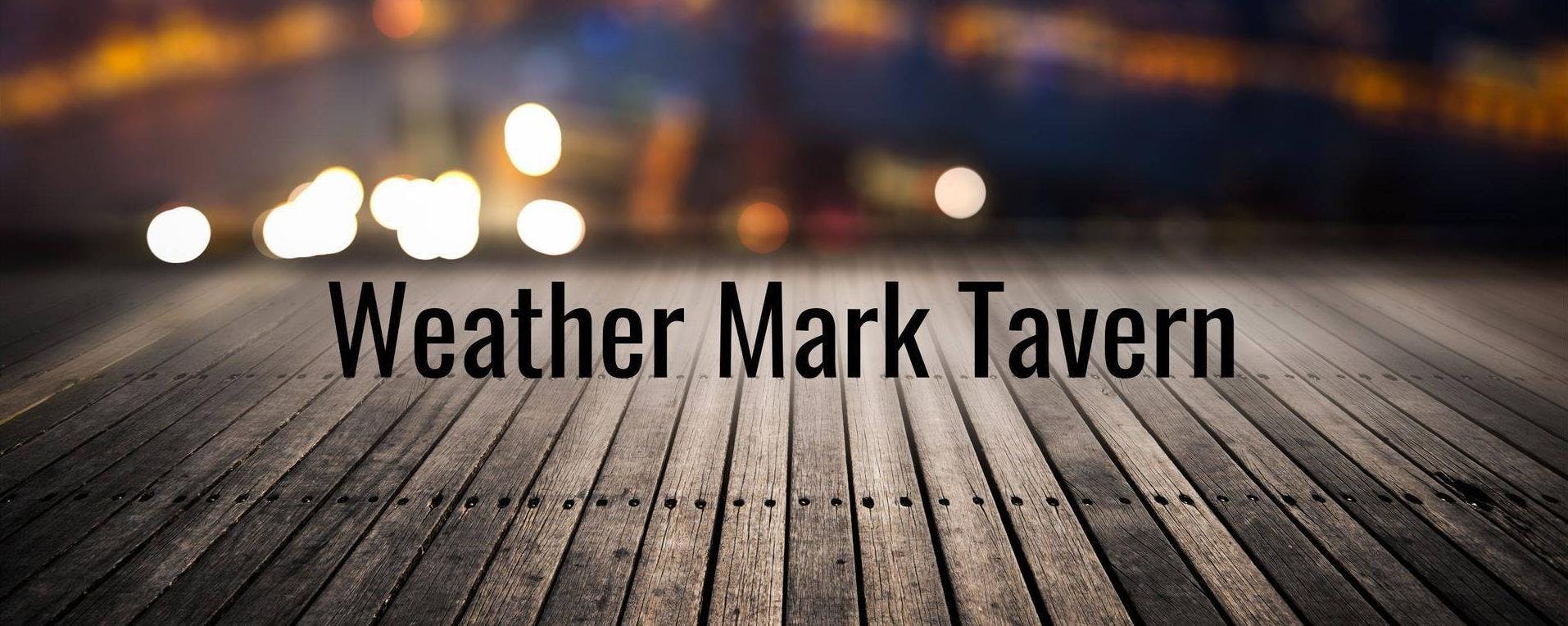 Weather Mark Tavern