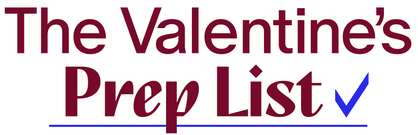 The Valentine's Prep List with checkmark