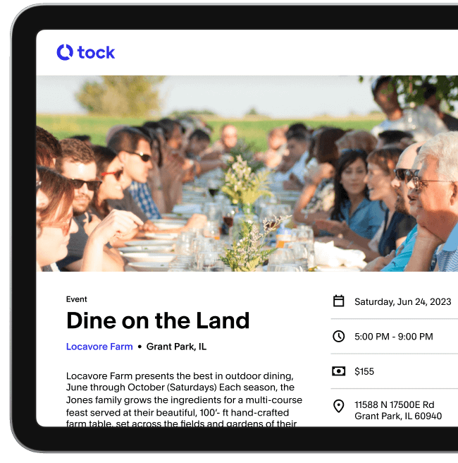 A tablet view showing an event from Locavore Farm on Tock. There is an image of rows of people surrounding a long table outdoors in the sunlight. The event is called “Dine on the Land” and there are details to the right showing the event date of Saturday June 24th, 2023, the event time of 5:00 PM - 9:00 PM, a ticket price of $155 and the event location.
